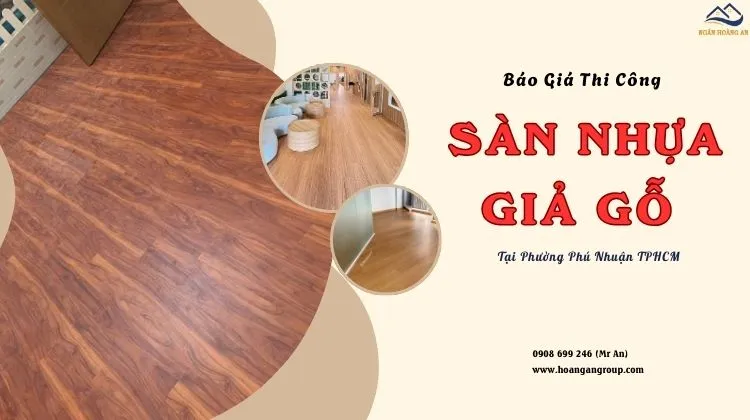 Báo Giá Thi Công Lót Sàn Nhựa Giả Gỗ Uy Tín Tại Phường Phú Nhuận TPHCM