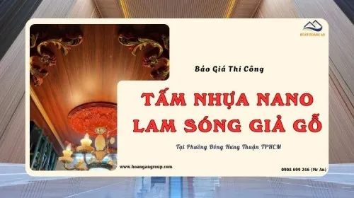 Báo Giá Thi Công Nano, Lam Sóng Nhựa Tại Phường Đông Hưng Thuận TPHCM
