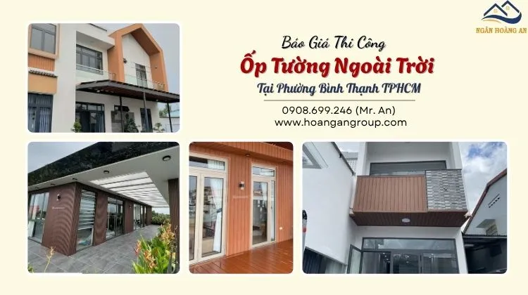 Báo Giá Thi Công Ốp Tường Ngoài Trời Tại Phường Bình Thạnh TPHCM