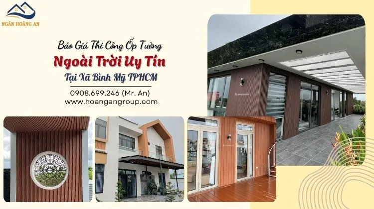 Báo Giá Thi Công Ốp Tường Ngoài Trời Uy Tín Tại Xã Bình Mỹ TPHCM Báo Giá Thi Công Ốp Tường Ngoài Trời Uy Tín Tại Xã Bình Mỹ TPHCM