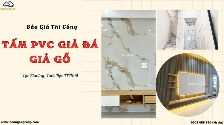 Báo Giá Thi Công Tấm Ốp Tường PVC Giả Đá, Giả Gỗ Phường Vĩnh Hội TPHCM