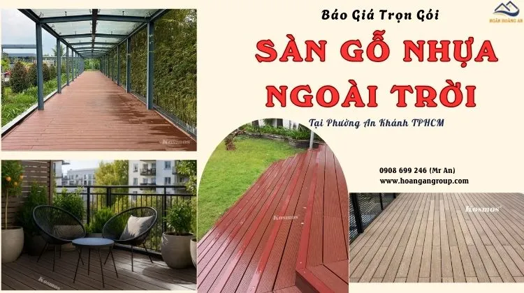 Báo Giá Trọn Gói Sàn Gỗ Nhựa Ngoài Trời Tại Phường An Khánh TPHCM