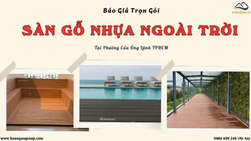 Báo Giá Trọn Gói Sàn Gỗ Nhựa Ngoài Trời Phường Cầu Ông Lãnh TPHCM