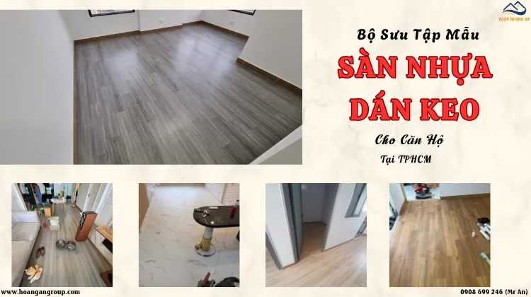 Bộ Sưu Tập Mẫu Sàn Nhựa Dán Keo Cho Căn Hộ Tại TPHCM