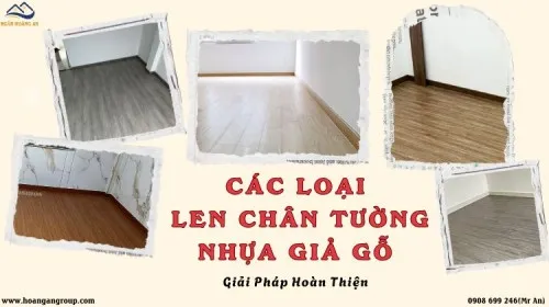 Các Loại Len Chân Tường Nhựa Giả Gỗ Hiện Đại – Giải Pháp Hoàn Thiện