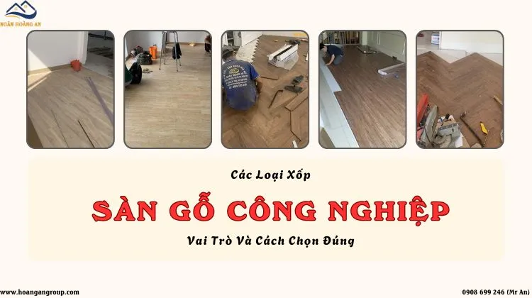 Các Loại Xốp Lót Sàn Gỗ Công Nghiệp – Vai Trò Và Cách Chọn Đúng Các Loại Xốp Lót Sàn Gỗ Công Nghiệp – Vai Trò Và Cách Chọn Đúng