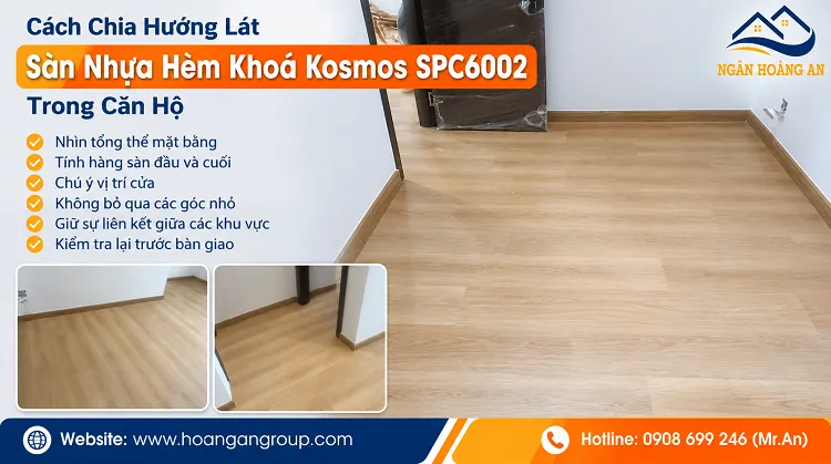 Cách Chia Hướng Lát Sàn Nhựa Hèm Khoá Kosmos SPC6002 Trong Căn Hộ
