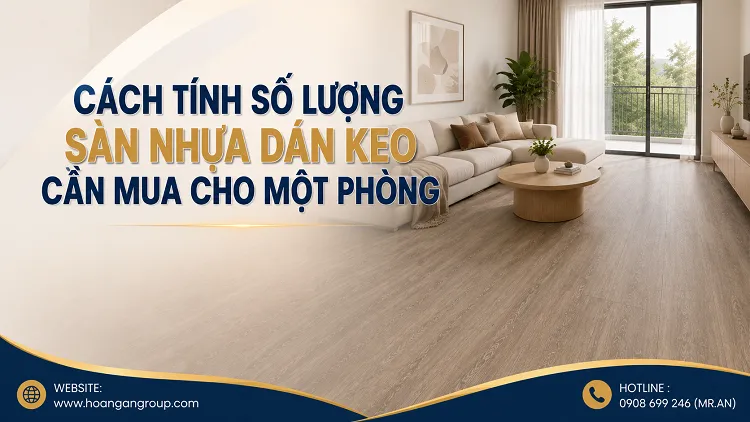 Cách Tính Số Lượng Sàn Nhựa Dán Keo Cần Mua Cho Một Phòng