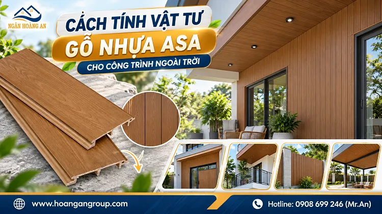 Cách Tính Vật Tư Gỗ Nhựa ASA Cho Công Trình Ngoài Trời