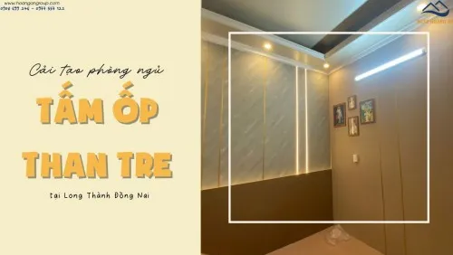 Cải Tạo Phòng Ngủ Bằng Tấm Ốp Than Tre Tại Long Thành Đồng Nai