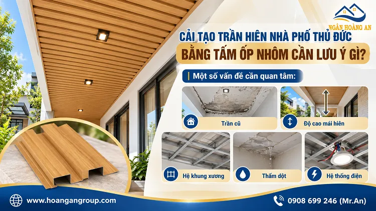 Cải Tạo Trần Hiên Nhà Phố Thủ Đức Bằng Tấm Ốp Nhôm Cần Lưu Ý Gì? Cải Tạo Trần Hiên Nhà Phố Thủ Đức Bằng Tấm Ốp Nhôm Cần Lưu Ý Gì?