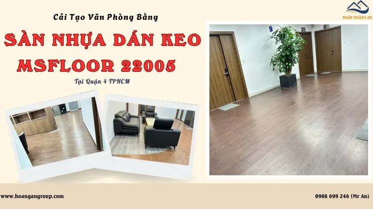 Cải Tạo Văn Phòng Bằng Sàn Nhựa Dán Keo MsFloor 22005 Tại Quận 4 TPHCM