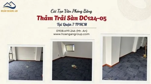 Cải Tạo Văn Phòng Bằng Thảm Trải Sàn DC124-05 Tại Quận 7 TPHCM