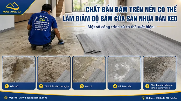 Chất Bẩn Bám Trên Nền Có Thể Làm Giảm Độ Bám Của Sàn Nhựa Dán Keo