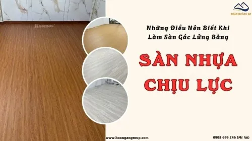 Chưa Biết Những Điều Này Đừng Làm Gác Lửng Bằng Sàn Nhựa Chịu Lực