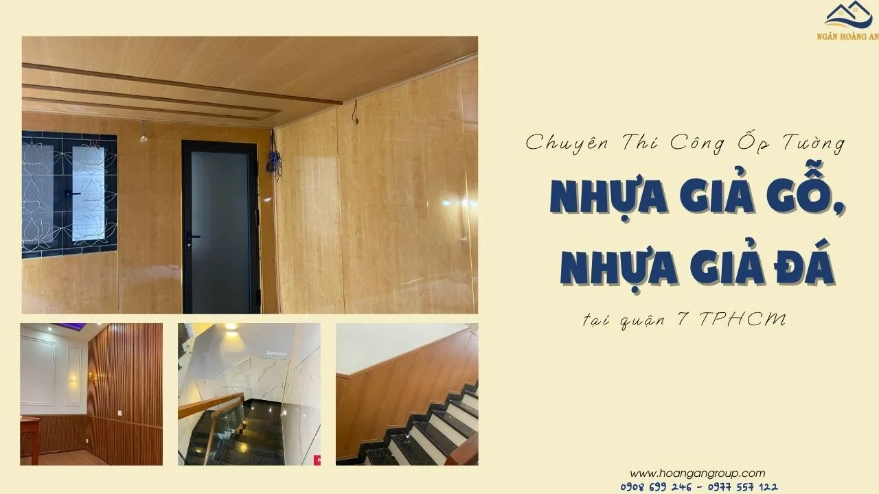 Chuyên Thi Công Ốp Tường Nhựa Giả Gỗ, Nhựa Giả Đá Tại Quận 7 TPHCM Chuyên Thi Công Ốp Tường Nhựa Giả Gỗ, Nhựa Giả Đá Tại Quận 7 TPHCM