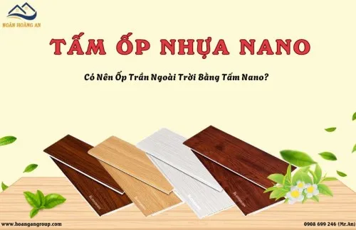 Có Nên Ốp Tấm Nhựa Nano Ngoài Trời Không? Giải Pháp Trần Ban Công Bền Đẹp
