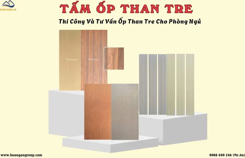 Có Nên Thi Công Tấm Ốp Than Tre Phòng Ngủ? Tư Vấn Chọn Tấm Ốp Than Tre