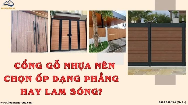 Cổng Gỗ Nhựa Nên Chọn Ốp Dạng Phẳng Hay Lam Sóng?