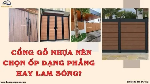 Cổng Gỗ Nhựa Nên Chọn Ốp Dạng Phẳng Hay Lam Sóng?