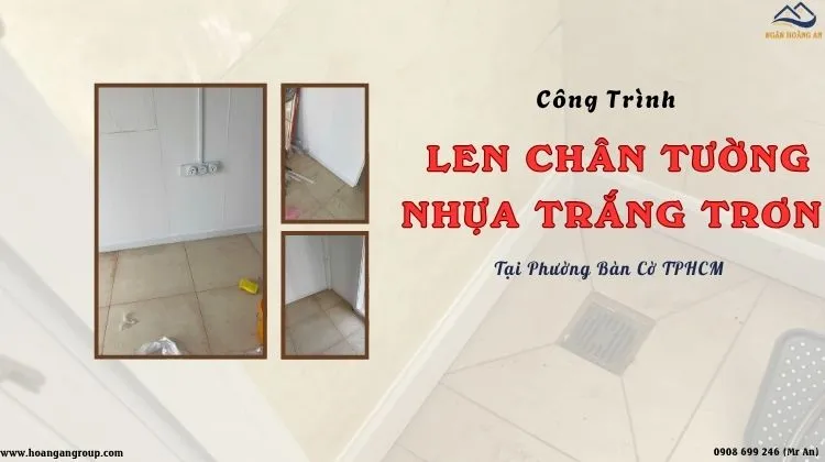 Công Trình Len Chân Tường Nhựa Trắng Trơn Tại Phường Bàn Cờ TPHCM