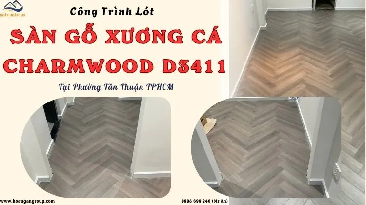 Công Trình Lót Sàn Gỗ Xương Cá Charmwood D3411 Tại Phường Tân Thuận TPHCM
