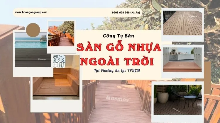 Công Ty Bán Sàn Gỗ Nhựa Ngoài Trời Chất Lượng Tại Phường An Lạc TPHCM