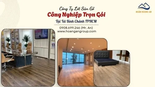 Công Ty Lót Sàn Gỗ Công Nghiệp Trọn Gói Tại Xã Bình Chánh TPHCM