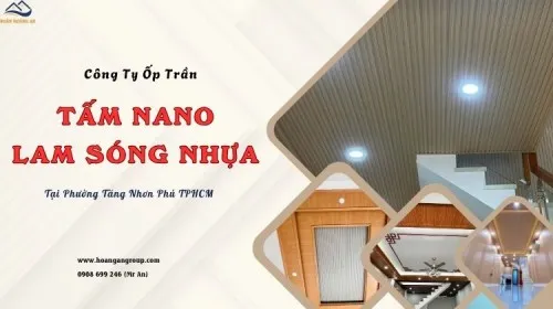 Công Ty Ốp Trần Nano Và Lam Sóng Giả Gỗ Tại Phường Tăng Nhơn Phú TPHCM