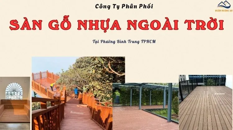 Công Ty Phân Phối Sàn Gỗ Nhựa Ngoài Trời Tại Phường Bình Trung TPHCM