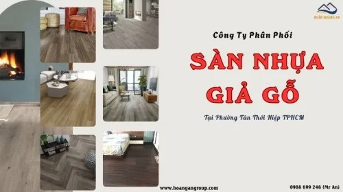Công Ty Phân Phối Sàn Nhựa Giá Rẻ Tại Phường Tân Thới Hiệp TPHCM