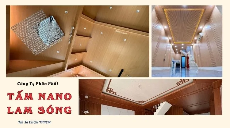 Công Ty Phân Phối Tấm Ốp Nano, Lam Sóng Nhựa Tại Xã Củ Chi TPHCM Công Ty Phân Phối Tấm Ốp Nano, Lam Sóng Nhựa Tại Xã Củ Chi TPHCM
