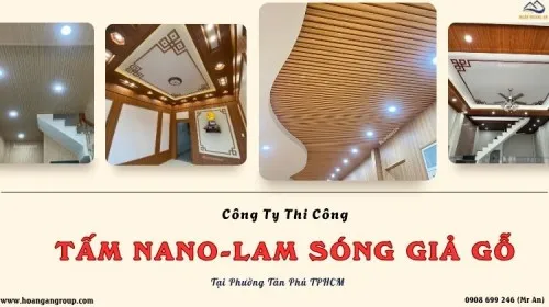 Công Ty Thi Công Ốp Trần Nano, Lam Sóng Nhựa Tại Phường Tân Phú TPHCM