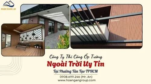 Công Ty Thi Công Ốp Tường Ngoài Trời Uy Tín Tại Phường Tân Tạo TPHCM