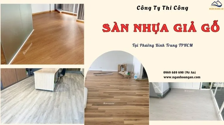Công Ty Thi Công Sàn Nhựa Giả Gỗ Chuẩn Nhất Phường Bình Trung TPHCM