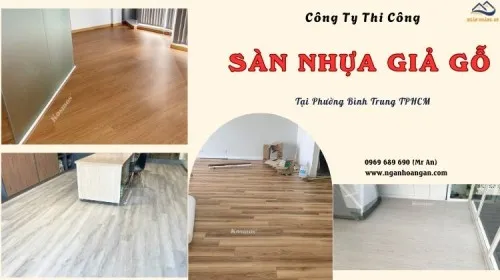 Công Ty Thi Công Sàn Nhựa Giả Gỗ Chuẩn Nhất Phường Bình Trung TPHCM