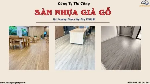 Công Ty Thi Công Sàn Nhựa Giả Gỗ Giá Rẻ Tại Phường Thạnh Mỹ Tây TPHCM