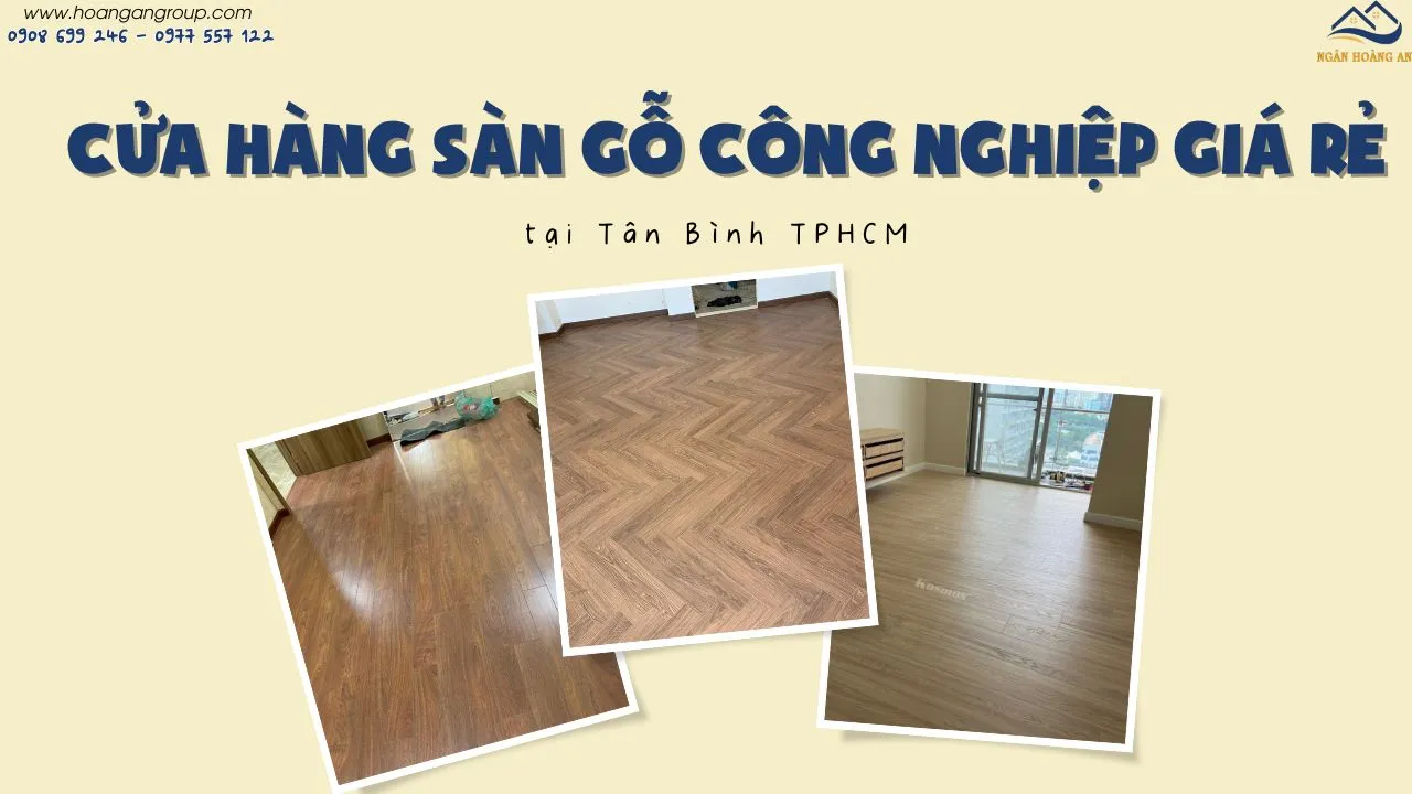 Cửa Hàng Sàn Gỗ Công Nghiệp Giá Rẻ Tại Tân Bình TPHCM