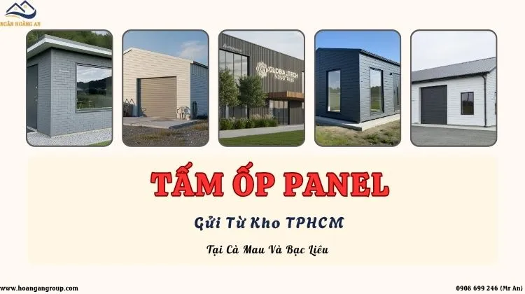 Cung Cấp Tấm Ốp Panel Tại Cà Mau Và Bạc Liêu – Gửi Từ Kho TPHCM	