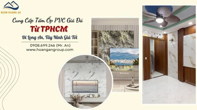 Cung Cấp Tấm Ốp PVC Giả Đá Từ TPHCM Đi Long An, Tây Ninh Giá Tốt