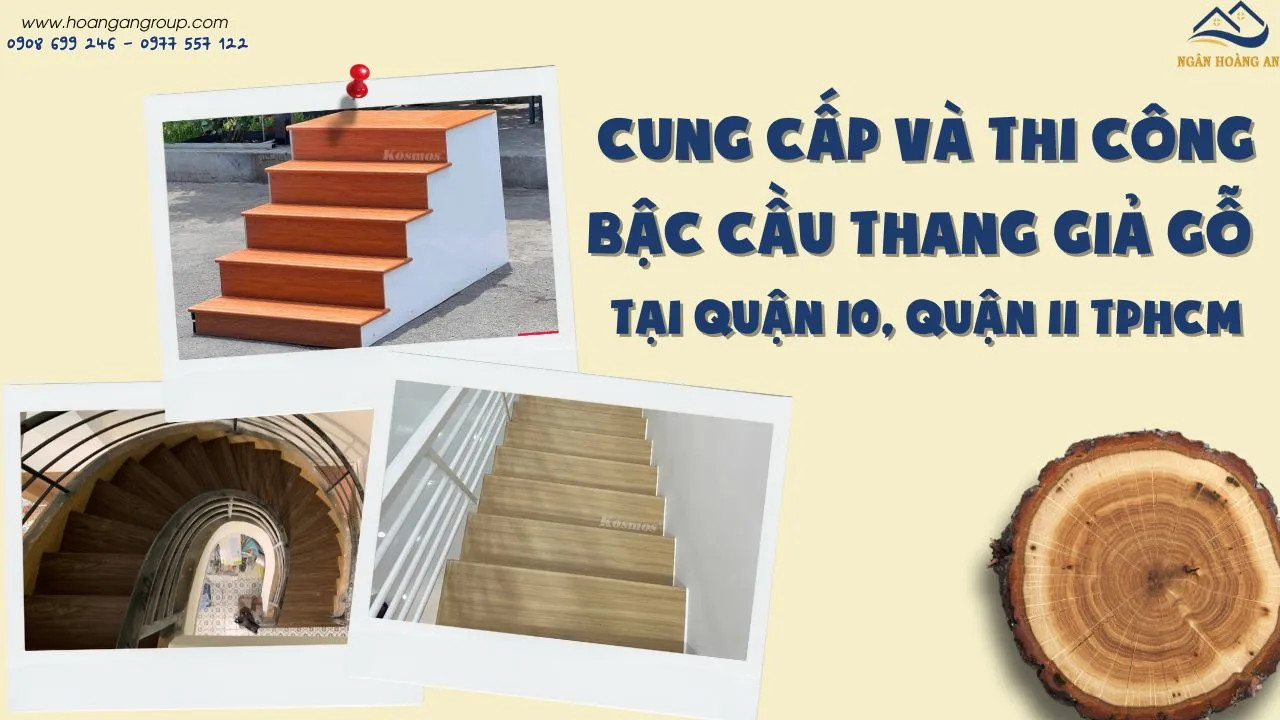 Cung Cấp Và Thi Công Bậc Cầu Thang Giả Gỗ Tại Quận 10, Quận 11 TPHCM