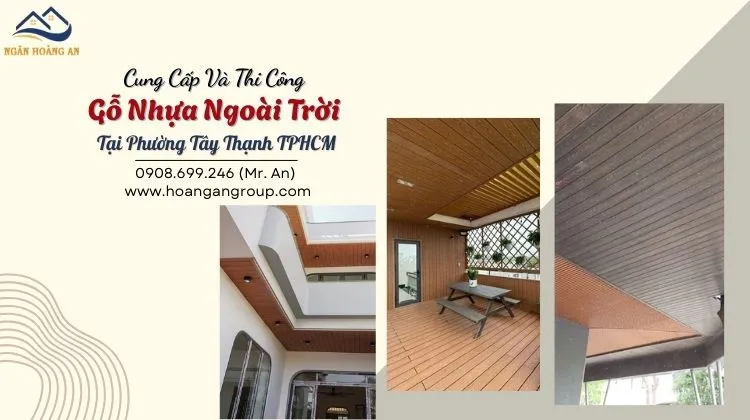 Cung Cấp Và Thi Công Gỗ Nhựa Ngoài Trời Tại Phường Tây Thạnh TPHCM Cung Cấp Và Thi Công Gỗ Nhựa Ngoài Trời Tại Phường Tây Thạnh TPHCM