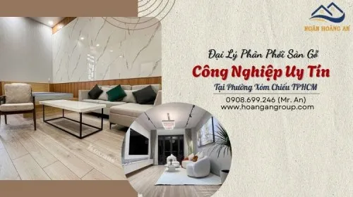 Đại Lý Phân Phối Sàn Gỗ Công Nghiệp Uy Tín Tại Phường Xóm Chiếu TPHCM