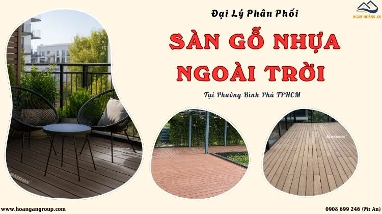 Đại Lý Phân Phối Sàn Gỗ Nhựa Ngoài Trời Tại Phường Bình Phú TPHCM Đại Lý Phân Phối Sàn Gỗ Nhựa Ngoài Trời Tại Phường Bình Phú TPHCM