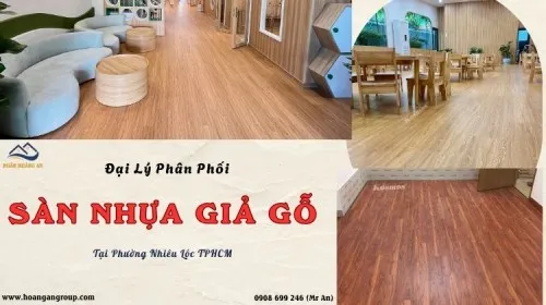 Đại Lý Phân Phối Sàn Nhựa Giá Tốt Nhất Tại Phường Nhiêu Lộc TPHCM