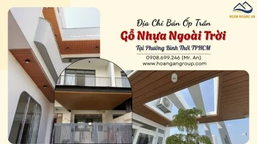 Địa Chỉ Bán Ốp Trần Gỗ Nhựa Ngoài Trời Tại Phường Bình Thới TPHCM