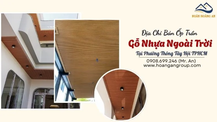 Địa Chỉ Bán Ốp Trần Gỗ Nhựa Ngoài Trời Tại Phường Thông Tây Hội TPHCM Địa Chỉ Bán Ốp Trần Gỗ Nhựa Ngoài Trời Tại Phường Thông Tây Hội TPHCM