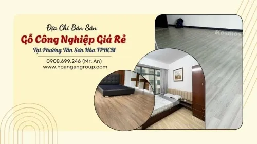 Địa Chỉ Bán Sàn Gỗ Công Nghiệp Giá Rẻ Tại Phường Tân Sơn Hòa TPHCM