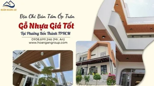Địa Chỉ Bán Tấm Ốp Trần Gỗ Nhựa Giá Tốt Tại Phường Bến Thành TPHCM