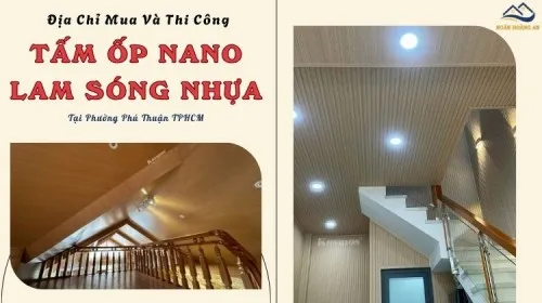 Địa Chỉ Mua Và Thi Công Nhựa Nano, Lam Sóng Tại Phường Phú Thuận TPHCM